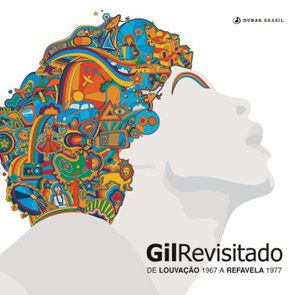 CD - Gilberto Gil - Gil Revisitado De Louvação 1967 A Refavela 1977