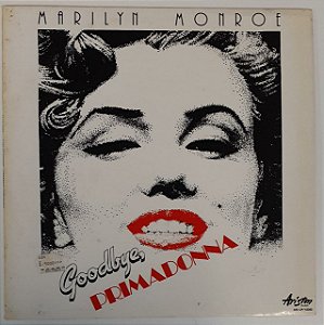 LP - Marilyn Monroe – Goodbye Primadonna (Importado (Italy))