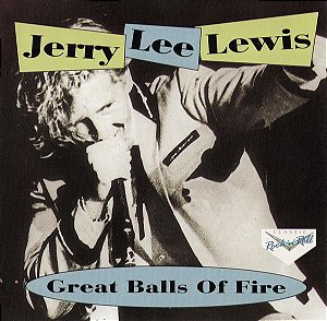 CD - Jerry Lee Lewis – Great Balls Of Fire
