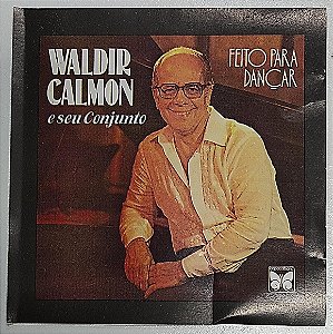 CD - Waldir Calmon E Seu Conjunto – Feito Para Dançar