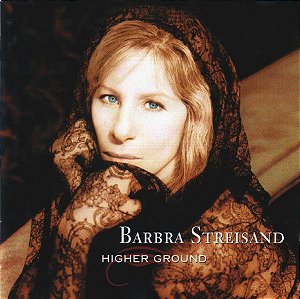 CD - Barbra Streisand – Higher Ground