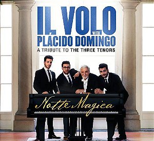 CD/DVD - Il Volo With Placido Domingo – Notte Magica - A Tribute To The Three Tenors (DUPLO)