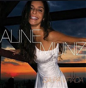 CD - Aline Muniz – Da Pá Virada - Digipack