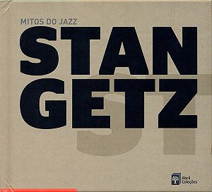 CD - Stan Getz – Stan Getz, Mitos do Jazz Vol. 4 - Digipack
