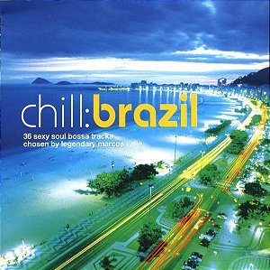 CD - Chill: Brazil  (Vários Artistas) (Duplo)