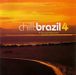 CD - Chill: Brazil 4  (Vários Artistas) (Duplo)