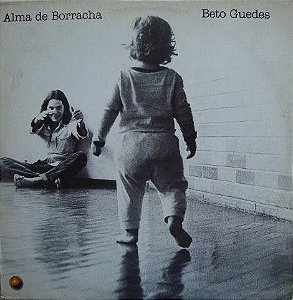 LP - Beto Guedes – Alma De Borracha