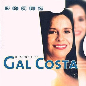 CD - Gal Costa (Coleção Focus - O essencial de)