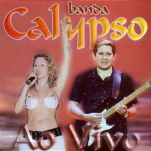 CD - Banda Calypso – Ao Vivo