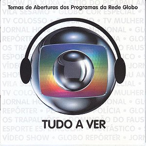 CD - Tudo A Ver - Temas De Aberturas Dos Programas Da Rede Globo (Vários Artistas)