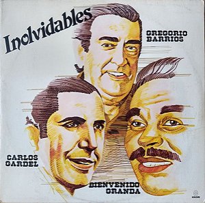 LP - Inolvidables - Gregorio Barrios, Bienvenido Granda, Carlos Gardel (Vários Artistas)