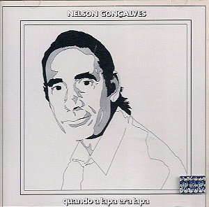 CD - Nelson Gonçalves – Quando A Lapa Era Lapa