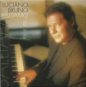 CD - Luciano Bruno - Balliam: Ao Vivo