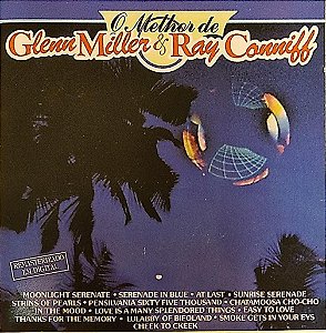 CD - O Melhor de Glenn Miller & Ray Conniff - Banda Reveillon