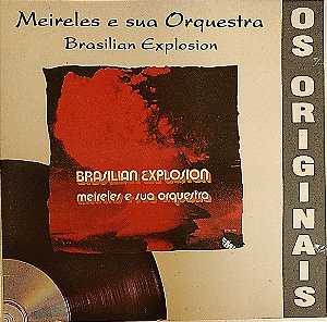 CD - Brasilian Explosion - Meireles E Sua Orquestra (Coleção Os Originais)