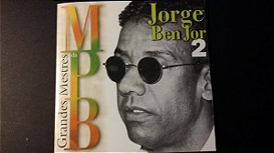 CD - Jorge Ben Jor (Coleção Grandes Mestres da MPB Vol. 2)