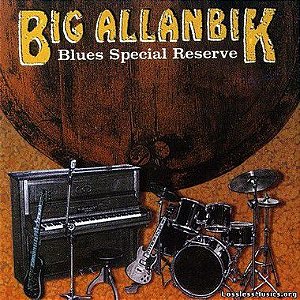 CD - Big Allanbik - Blues Special Reserve (sem contracapa)