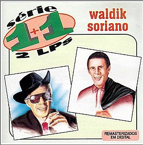 CD - Waldik Soriano - Série 1+1 – 2 LPs
