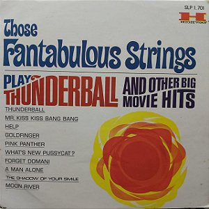 LP - Those Fantabulous Strings – Play Thunderball And Other Big Movie Hits (Importado US)