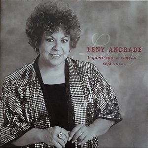 CD - Leny Andrade – interpreta Ronaldo Bôscoli: E Quero Que a Canção... Seja Você