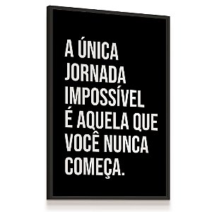 Quadro Decorativo Frase Jornada Motivacional Work