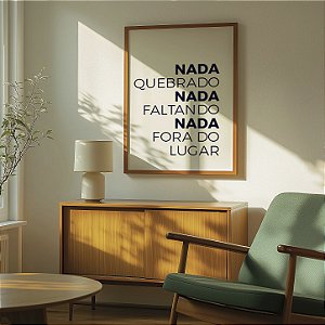 Quadro Decorativo Nada Quebrado Nada Faltando Nada Fora Lugar Motivacional