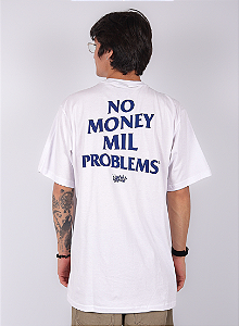 Camiseta Chronic - No Money Mil Problemas - Branco