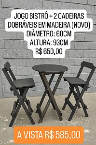 JOGO BISTRÔ + DUAS CADEIRAS DOBRÁVEIS EM MADEIRA