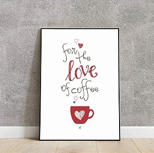 Placa decorativa for the love of coffee â˜•