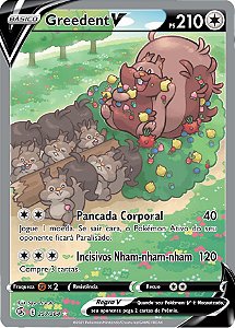 Greedent-V (257/264) - Carta Avulsa Pokemon