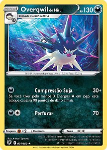 Overqwil de Hisui / Hisuian Overqwil (091/189) - Carta Avulsa Pokemon