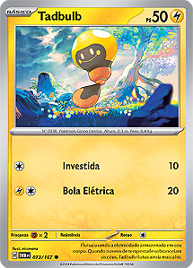 Tadbulb (073/167) - Carta Avulsa Pokemon
