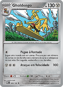 Gholdengo (099/132) - Carta Avulsa Pokemon