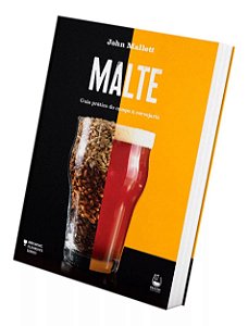 Livro Malte - Um Guia Prático Do Campo A Cervejaria