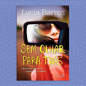 Sem Olhar para Trás - Lycia Barros