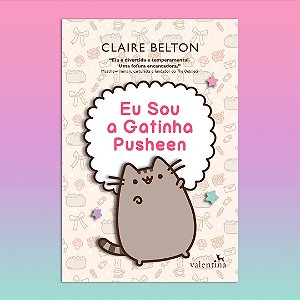 Eu Sou a Gatinha Pusheen