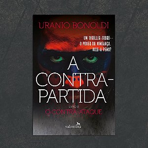 A Contrapartida - Livro 2: O Contra-ataque - Uranio Bonoldi
