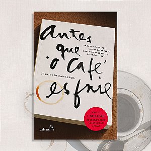 Antes que o café esfrie