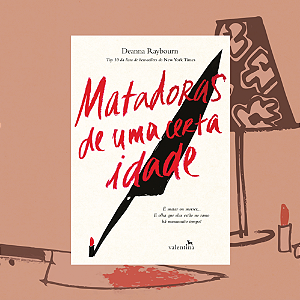 Matadoras de uma certa idade