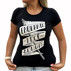 Camiseta Feminina Enquanto Você Louva