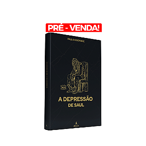 Livro “A Depressão de Saul” – Paulo Andrade | Pré-venda Exclusiva Aleluya Bells