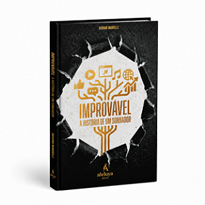 Improvável, A História de Um Sonhador - Giovani Mandelli