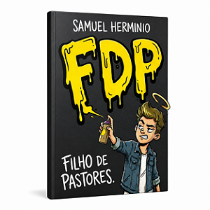 FDP | Filho de Pastores - Samuel Herminio