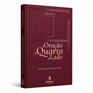 A Oração do Quarto ao Lado – Adriani Silva