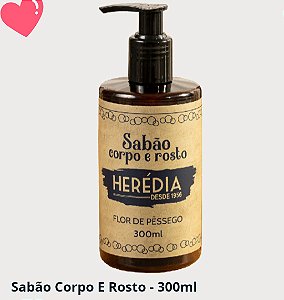 Sabão Corpo e Rosto Herédia 300ml