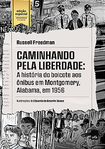 Caminhando pela liberdade - EDIÇÃO ESPECIAL COM MATERIAL EDUCACIONAL