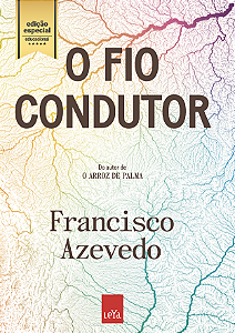 O fio condutor, de Francisco Azevedo - EDIÇÃO ESPECIAL COM MATERIAL EDUCACIONAL