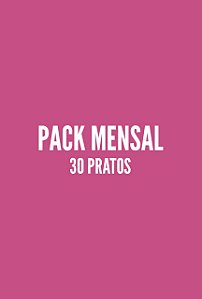 PACK MENSAL - 30 PRATOS