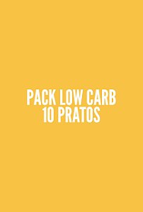 PACK LOW CARB - 10 PRATOS