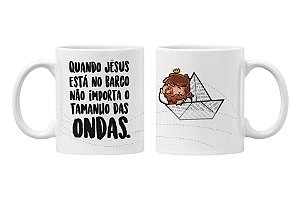 Caneca quando Jesus está a bordo